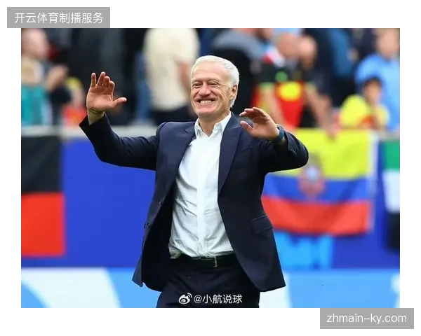 德尚为保存主力体能付出代价，法国队后备防线协同能力堪忧